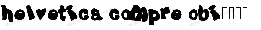 helvetica compre obi字体转换